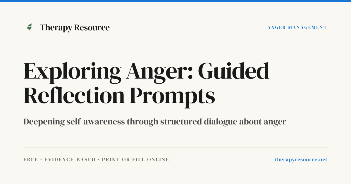 Exploring Anger: Guided Reflection Prompts — Free Anger Management ...