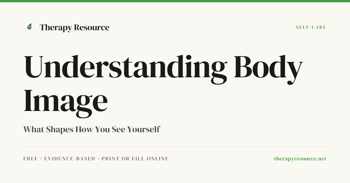 Understanding Body Image — Free DBT Worksheet | Therapy Resource