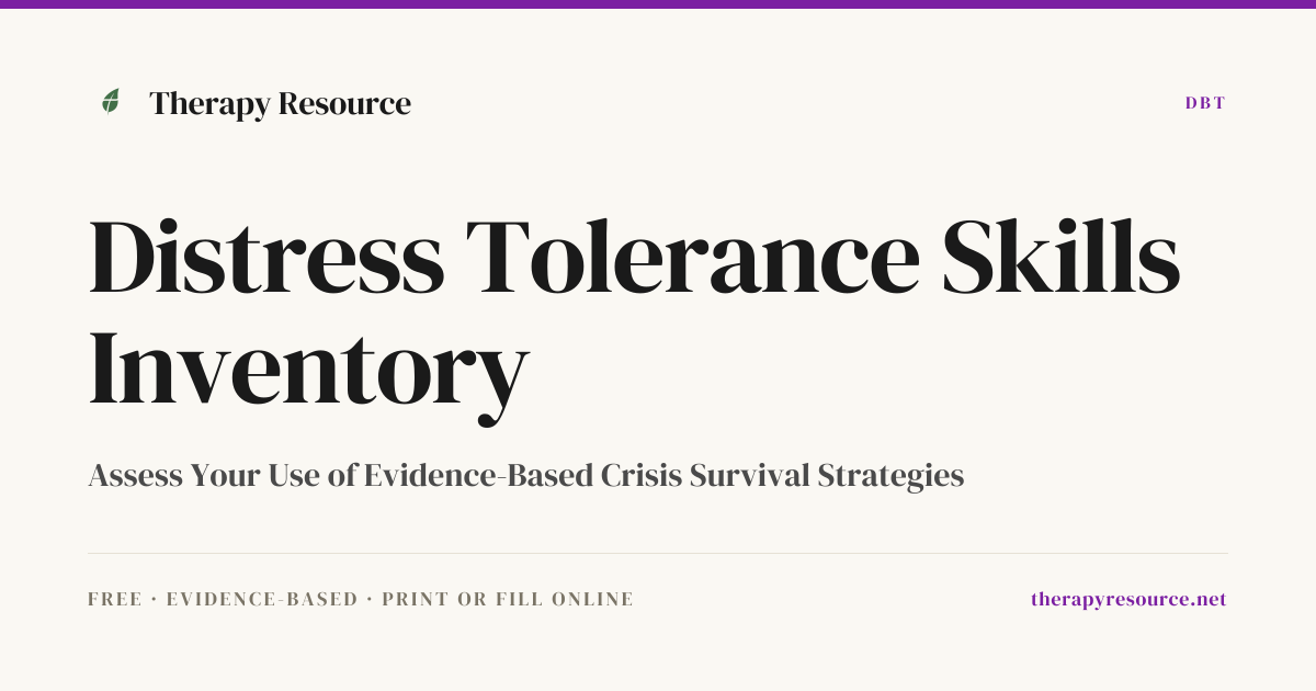 Distress Tolerance Skills Inventory — Free DBT Worksheet | Therapy Resource