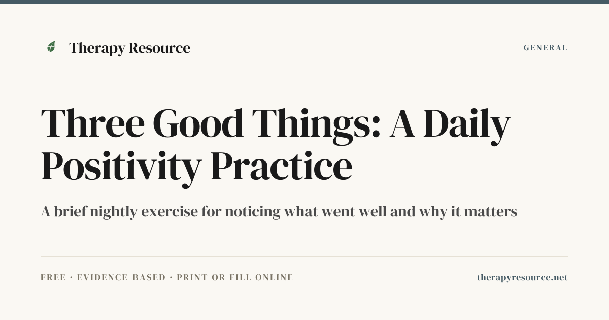 Three Good Things: A Daily Positivity Practice — Free General Worksheet ...