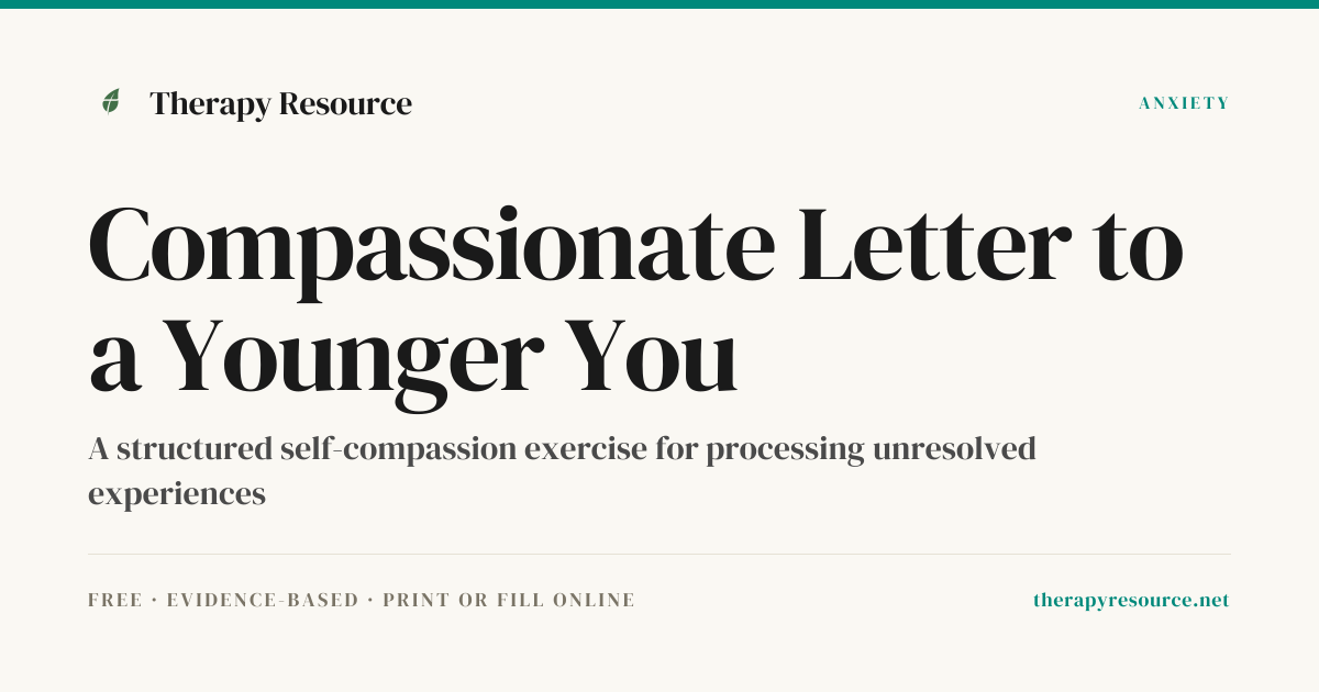 Compassionate Letter to a Younger You — Free Anxiety Worksheet ...