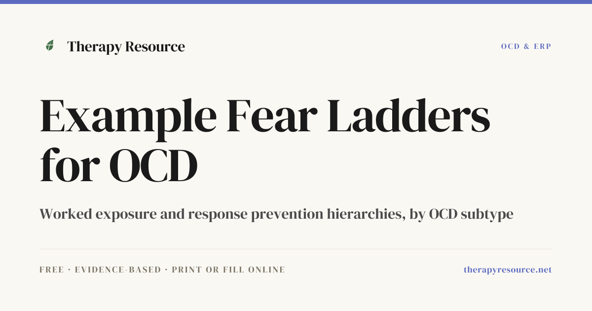 Example Fear Ladders for OCD — Free OCD & ERP Worksheet | Therapy Resource