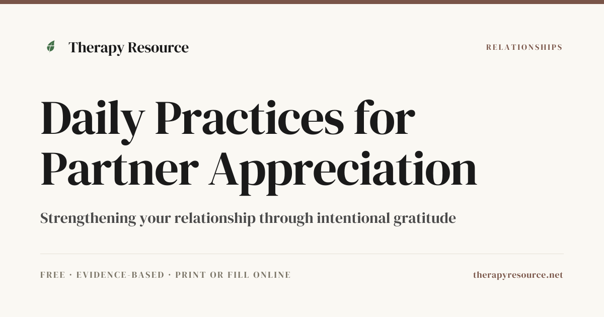 Daily Practices for Partner Appreciation — Free Relationships Worksheet ...