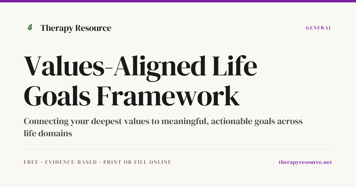 Values-Aligned Life Goals Framework — Free DBT Worksheet | Therapy Resource