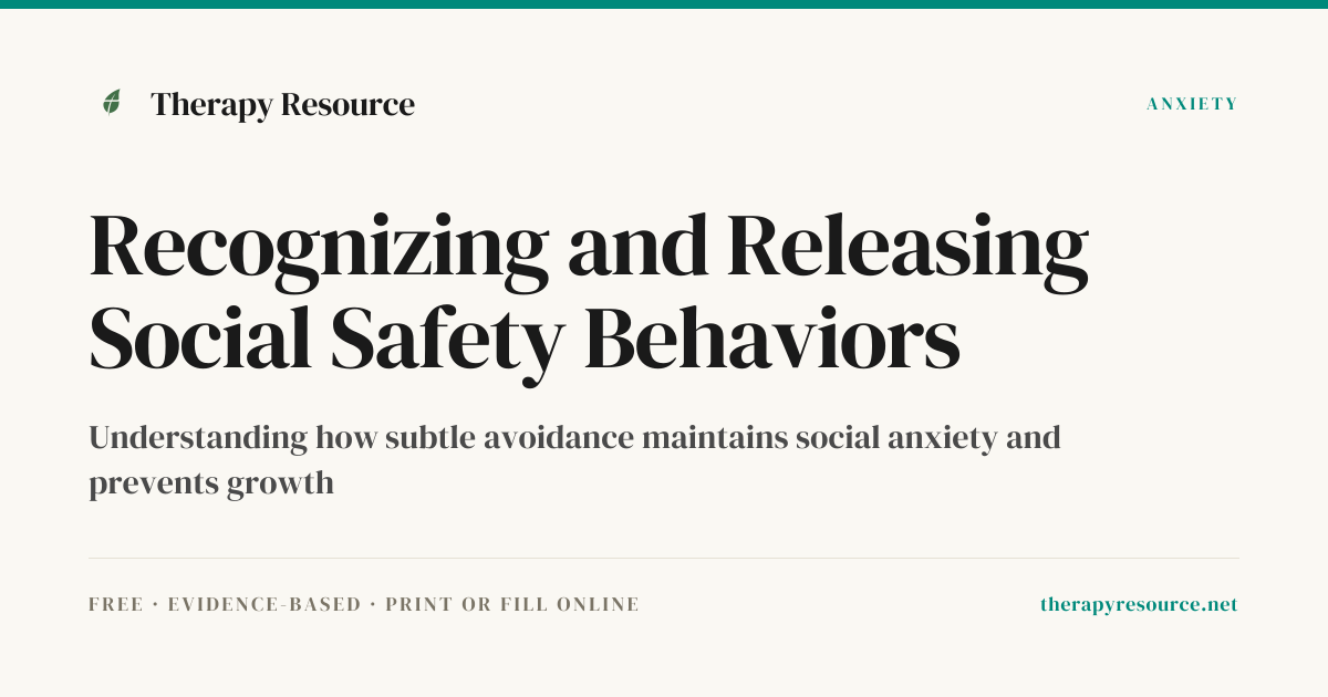 Recognizing and Releasing Social Safety Behaviors — Free Anxiety ...