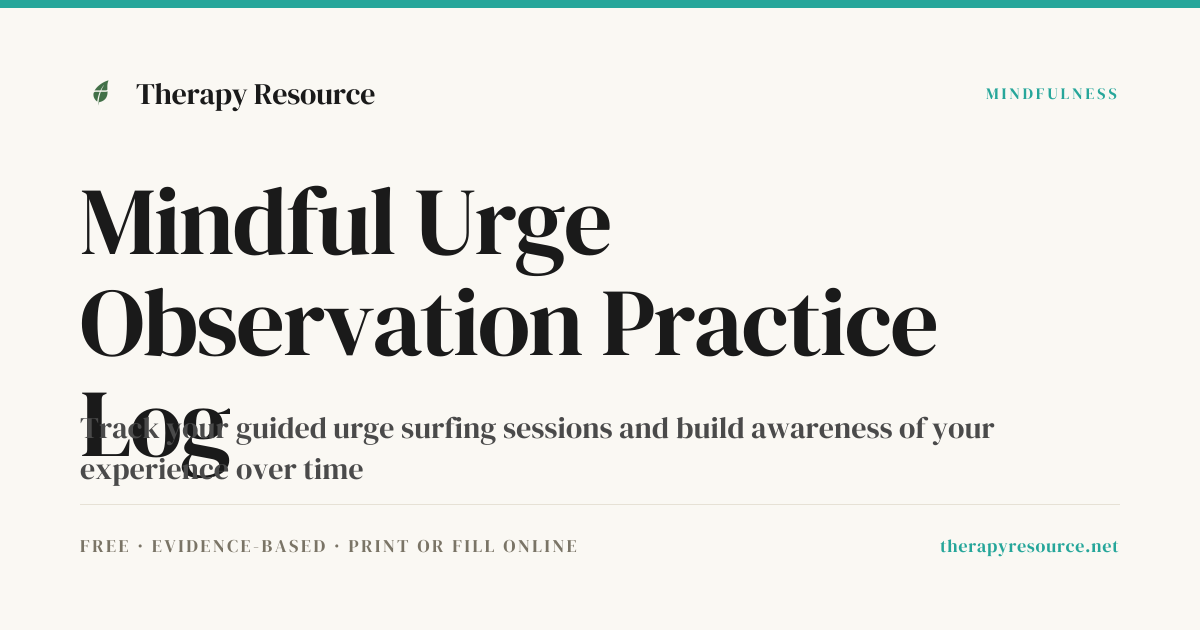 Mindful Urge Observation Practice Log — Free Mindfulness Worksheet ...