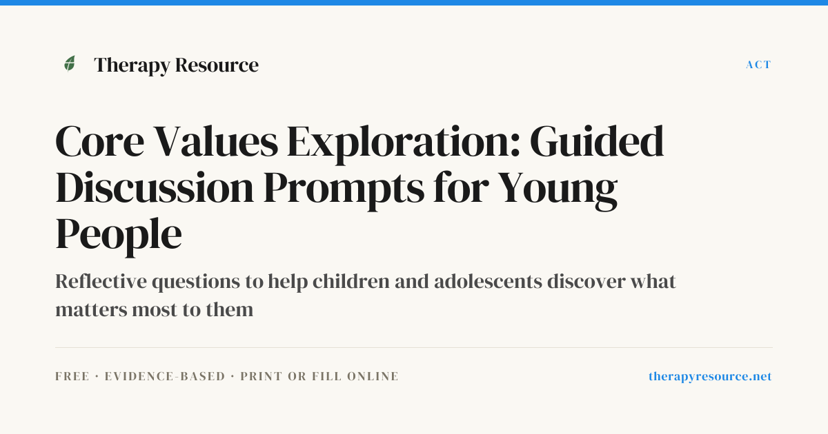 Core Values Exploration: Guided Discussion Prompts for Young People ...